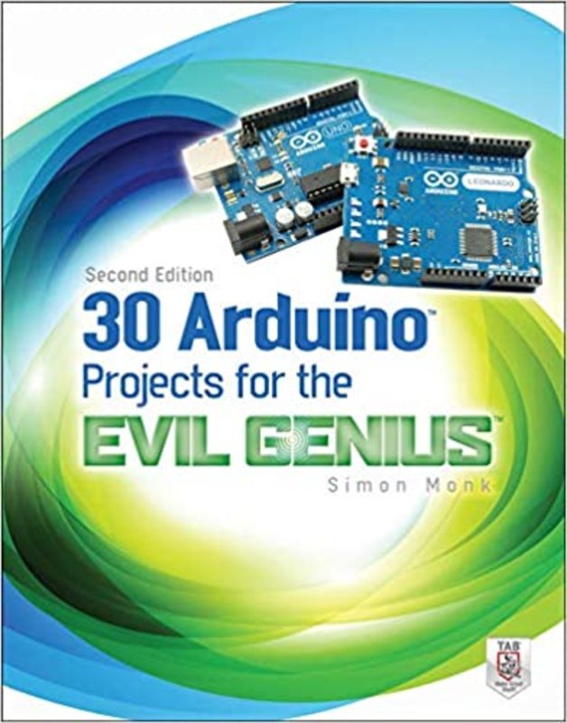 Book cover for "30 Arduino Projects for the Evil Genius" by Simon Monk
