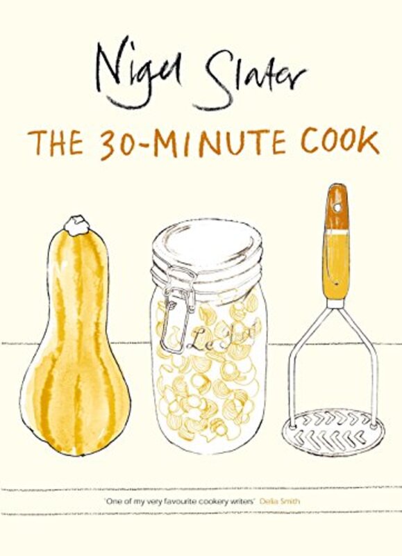 Book cover for "30 Minute Cookbook" by Nigel Slater
