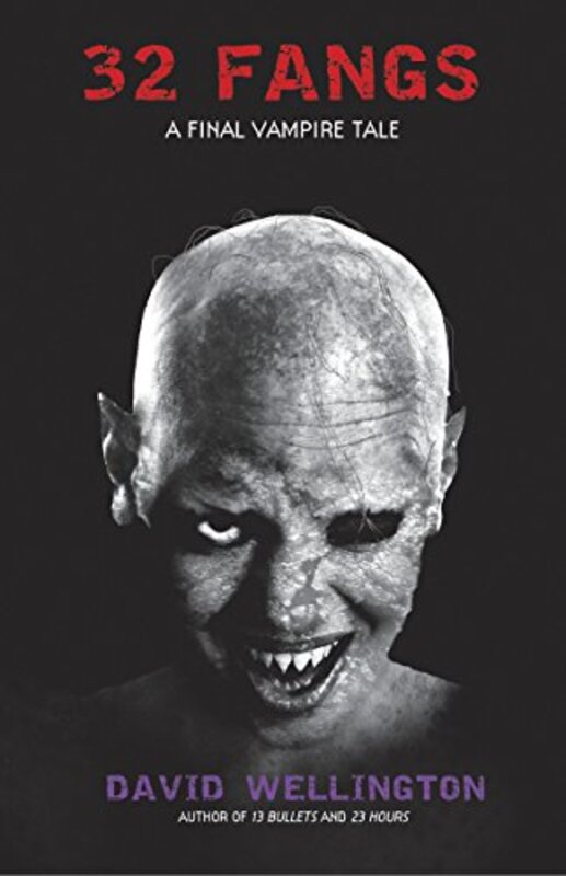 Book cover for "32 Fangs" by David Wellington