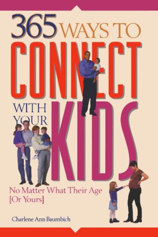 Book cover for "365 Ways to Connect With Your Kids" by Charlene Ann Baumbich