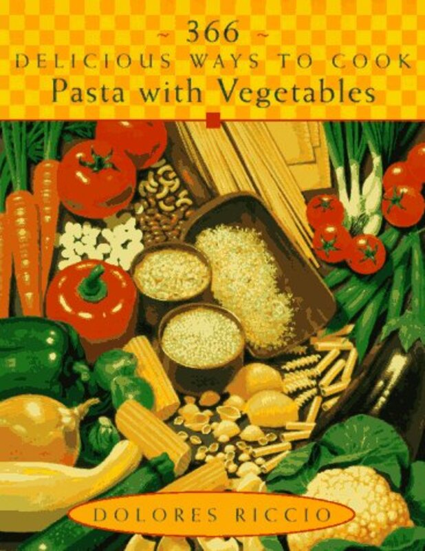 Book cover for "366 Delicious Ways to Cook Pasta with Vegetables" by Dolores Stewart Riccio