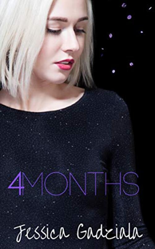 Book cover for "4 Months" by Jessica Gadziala