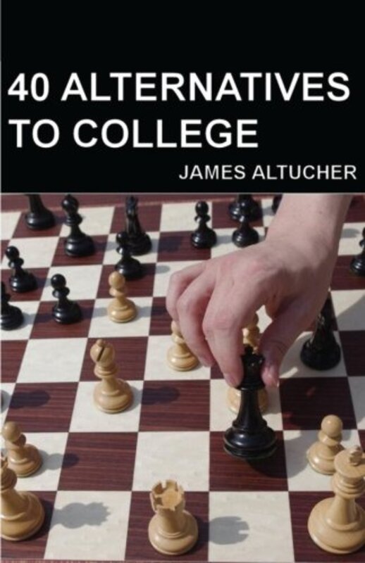 Book cover for "40 Alternatives to College"