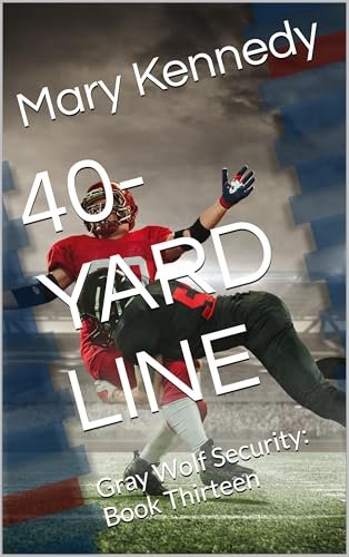 Book cover for "40-Yard Line" by Mary Kennedy