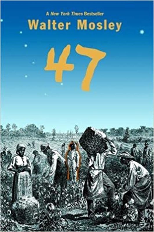 Book cover for "47" by Walter Mosley