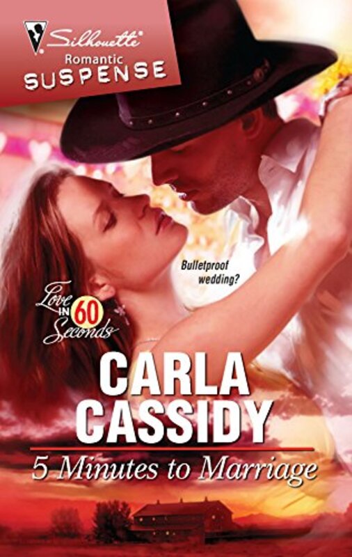 Book cover for "5 Minutes to Marriage" by Carla Cassidy