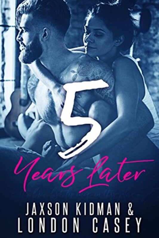 Book cover for "5 Years Later" by London Casey
