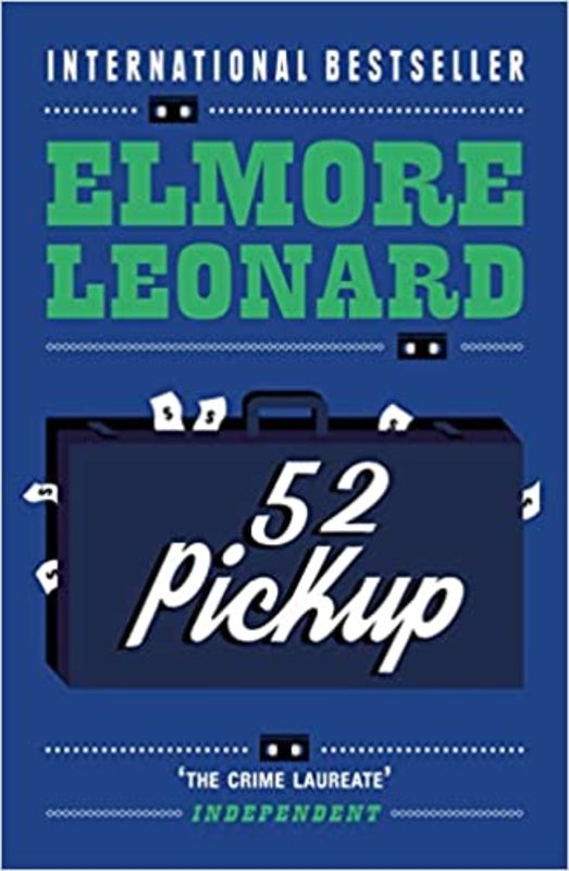 Book cover for "52 Pick Up" by Elmore Leonard