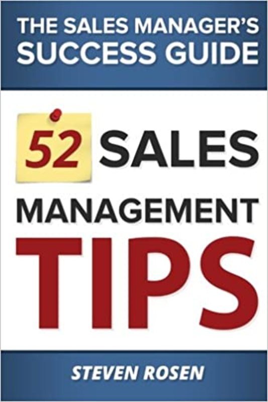 Book cover for "52 Sales Management Tips" by Steven Rosen