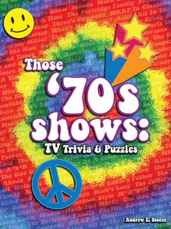 Book cover for "70's TV Trivia" by Andrew E Stoner