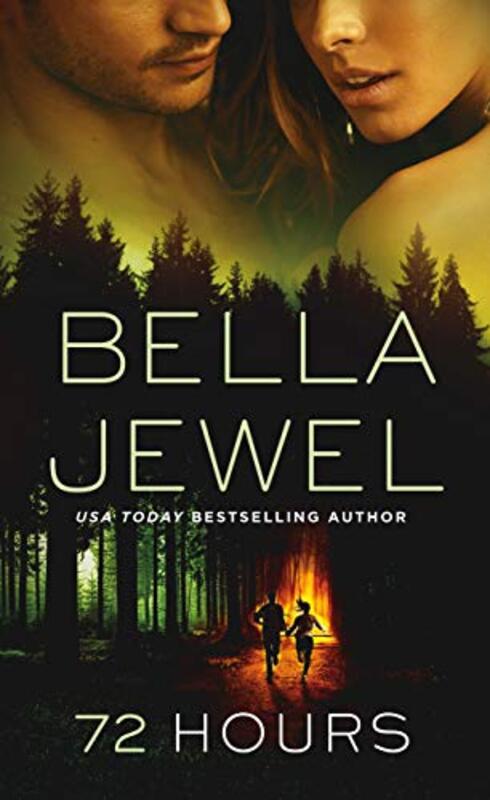 Book cover for "72 Hours" by Bella Jewel