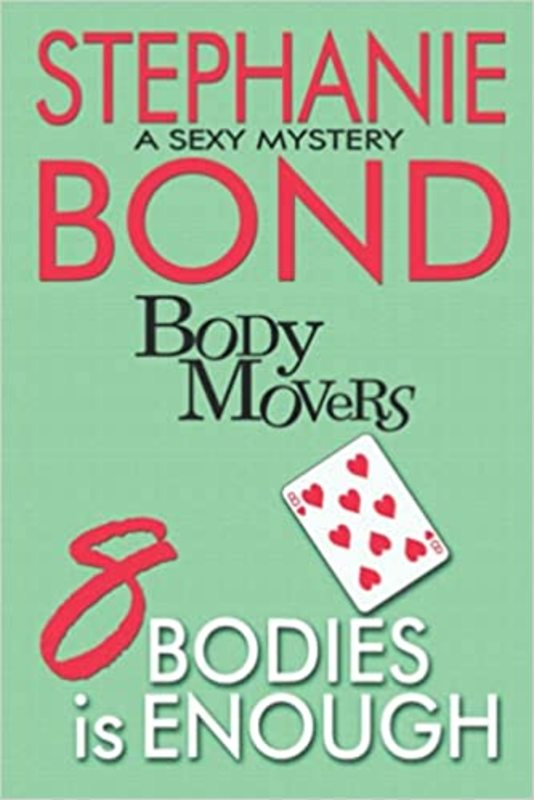 Book cover for "8 Bodies is Enough" by Stephanie Bond