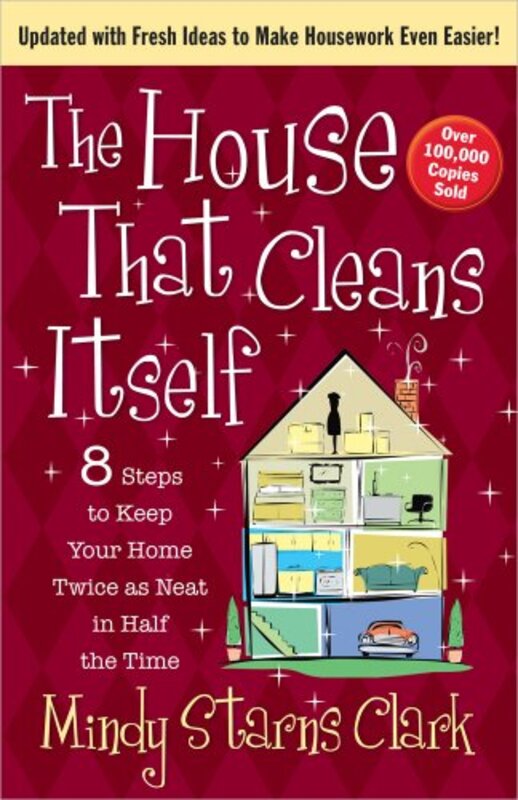 Book cover for "8 Steps to Keep Your Home Twice as Neat in Half the Time" by Mindy Starns Clark