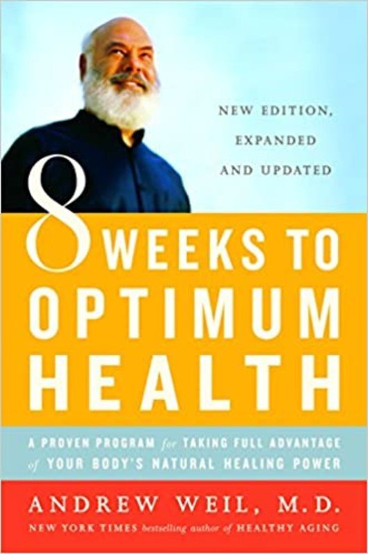 Book cover for "8 Weeks to Optimum Health" by Andrew Weil