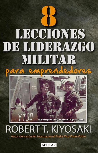 Book cover for "8 Lessons in Military Leadership" by Robert T Kiyosaki