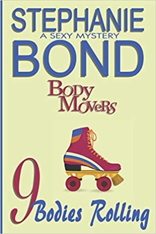 Book cover for "9 Bodies Rolling" by Stephanie Bond