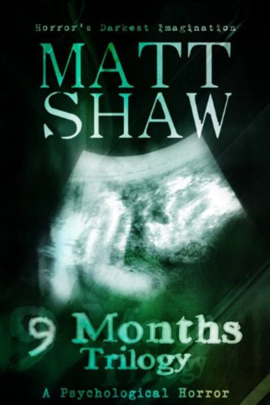 Book cover for "9 Months Trilogy" by Matt Shaw