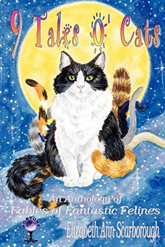 Book cover for "9 Tales O' Cats" by Elizabeth Ann Scarborough