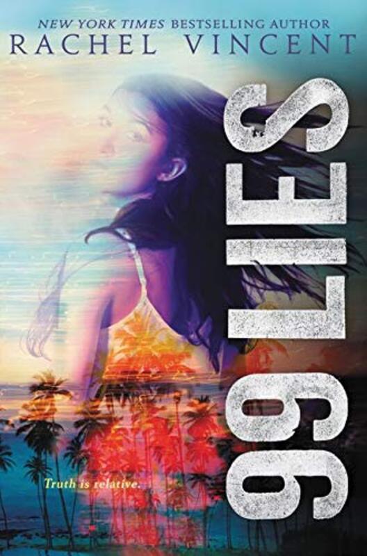 Book cover for "99 Lies" by Rachel Vincent