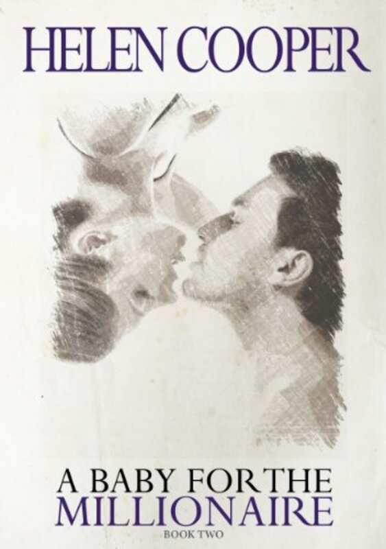 Book cover for "A Baby For The Millionaire, Book 2" by Helen Cooper