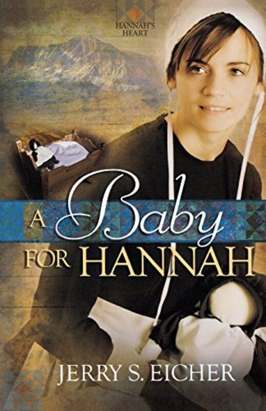 Book cover for "A Baby for Hannah" by Jerry S Eicher