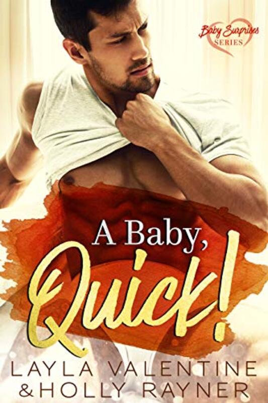 Book cover for "A Baby, Quick!" by Holly Rayner