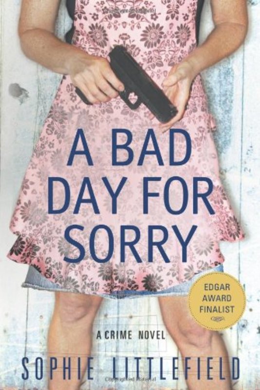 Book cover for "A Bad Day for Sorry" by Sophie Littlefield