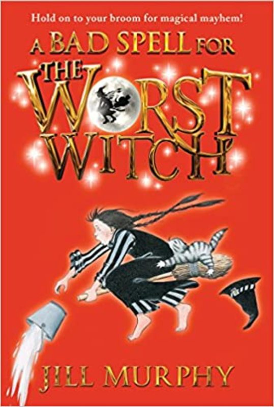 Book cover for "A Bad Spell for the Worst Witch" by Jill Murphy