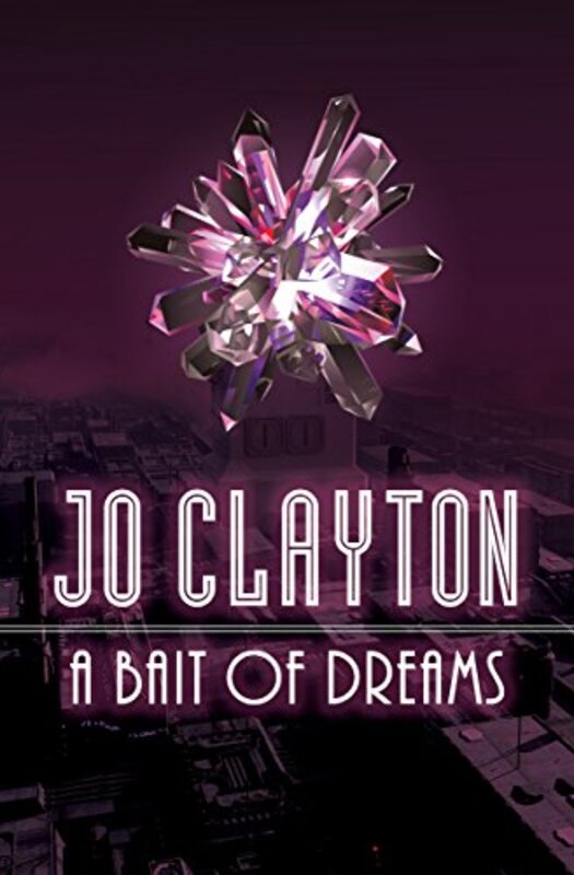Book cover for "A Bait of Dreams" by Jo Clayton