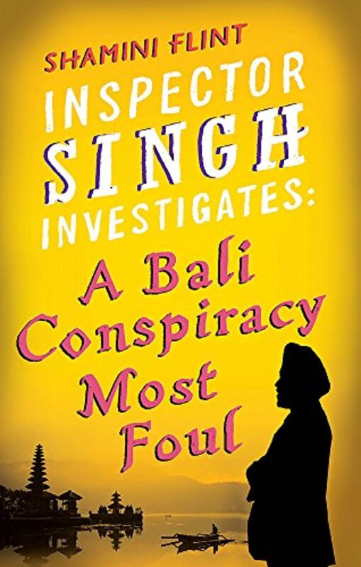 Book cover for "A Bali Conspiracy Most Foul" by Shamini Flint