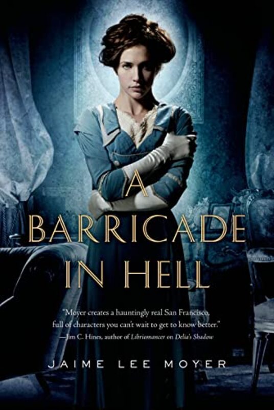 Book cover for "A Barricade In Hell" by Jaime Lee Moyer