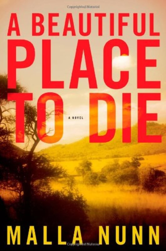 Book cover for "A Beautiful Place to Die" by Malla Nunn