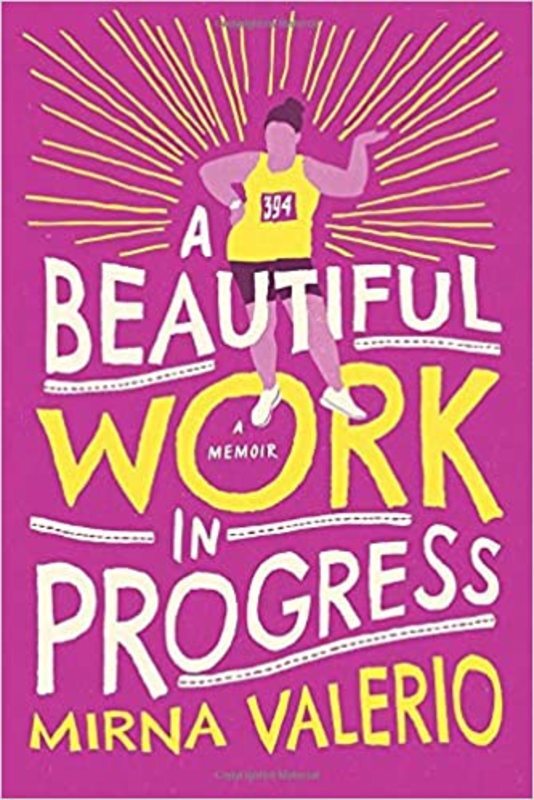 Book cover for "A Beautiful Work In Progress" by Mirna Valerio