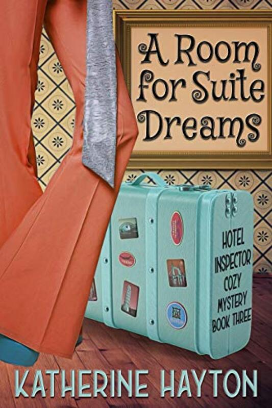 Book cover for "A Bed for Suite Dreams" by Katherine Hayton