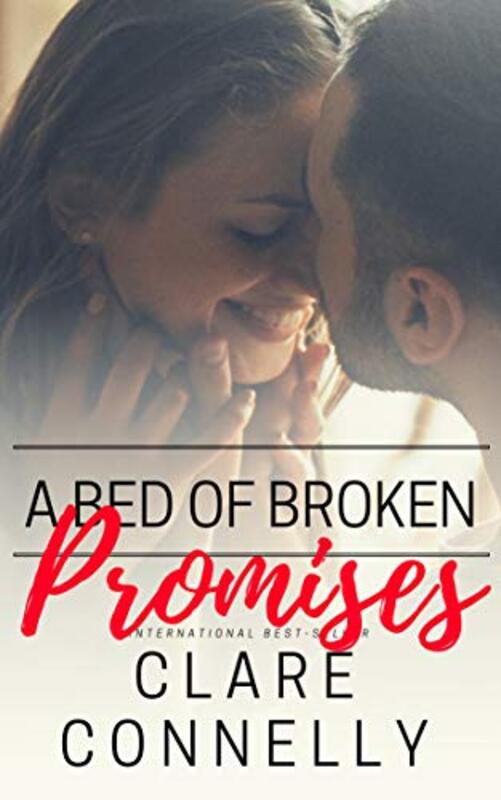 Book cover for "A Bed of Broken Promises" by Clare Connelly