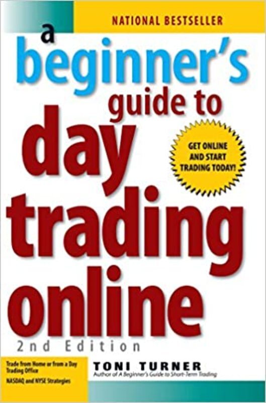 Book cover for "A Beginner's Guide to Day Trading Online" by Toni Turner