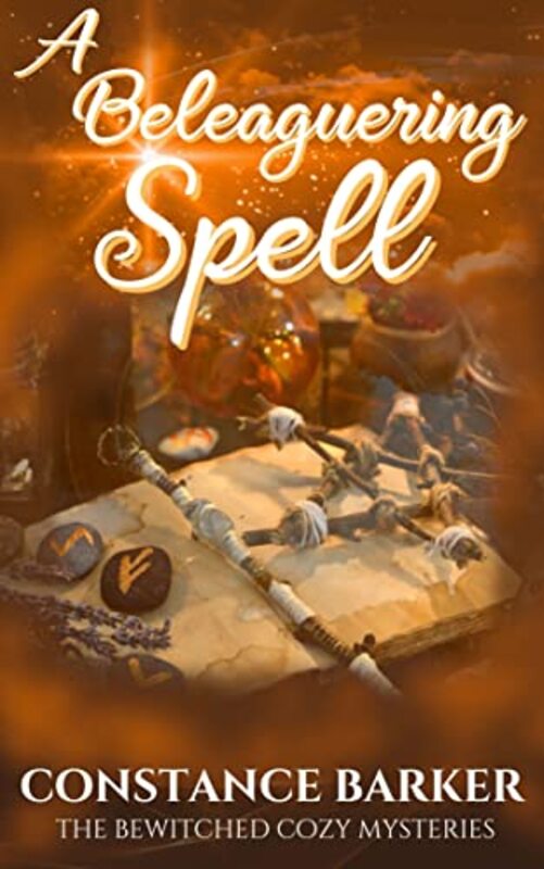Book cover for "A Beleaguering Spell" by Constance Barker