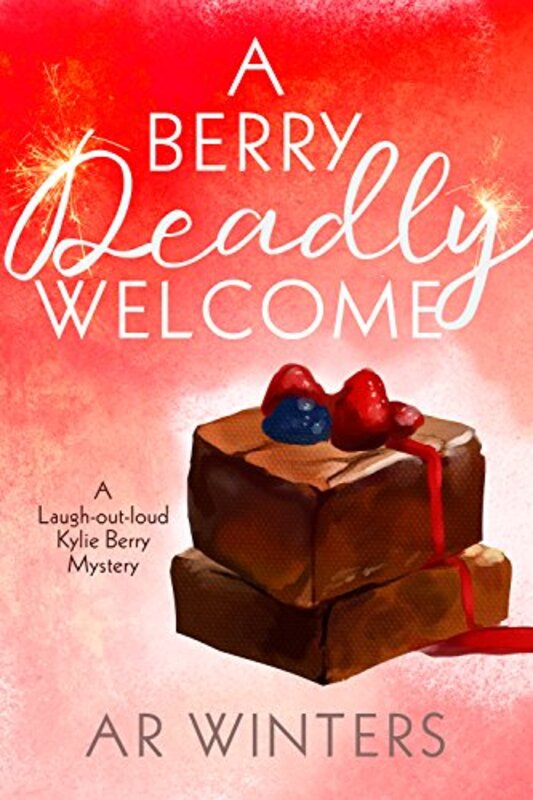 Book cover for "A Berry Deadly Welcome" by AR Winters