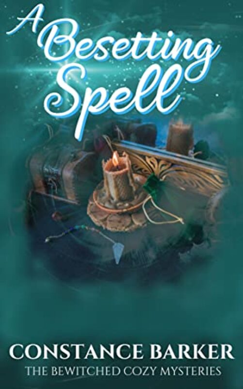 Book cover for "A Besetting Spell" by Constance Barker
