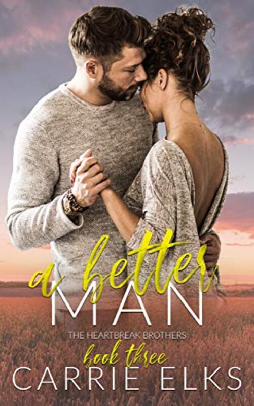 Book cover for "A Better Man" by Carrie Elks