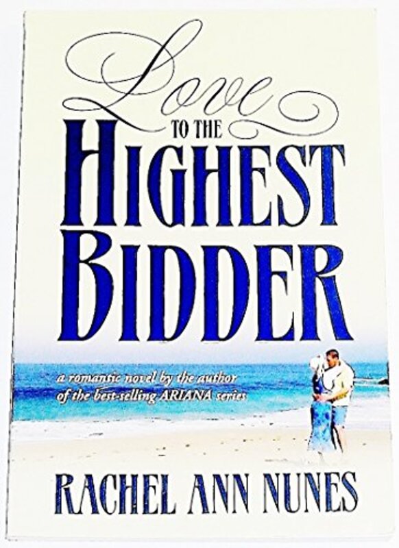 Book cover for "A Bid for Love" by Rachel Ann Nunes