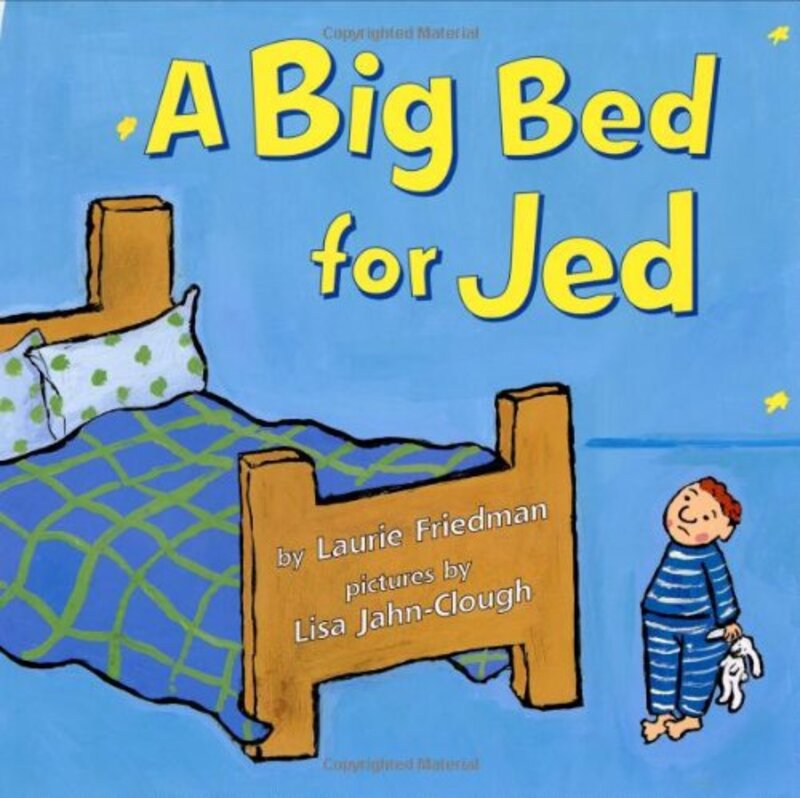 Book cover for "A Big Bed for Jed" by Laurie Friedman
