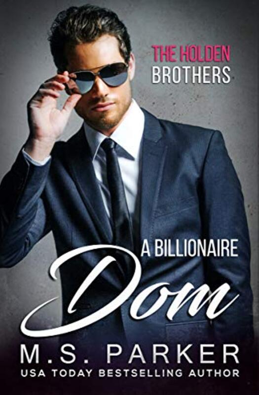 Book cover for "A Billionaire Dom" by MS Parker