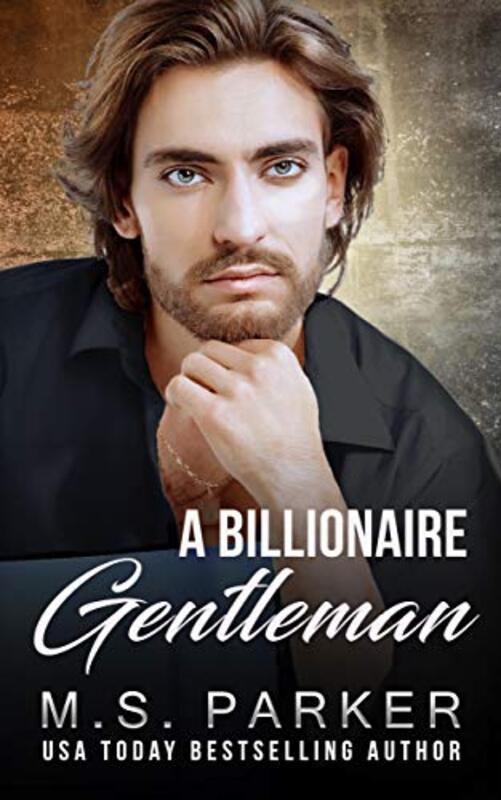 Book cover for "A Billionaire Gentleman" by MS Parker