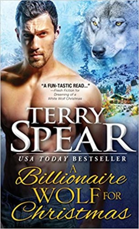 Book cover for "A Billionaire Wolf for Christmas" by Terry Spear