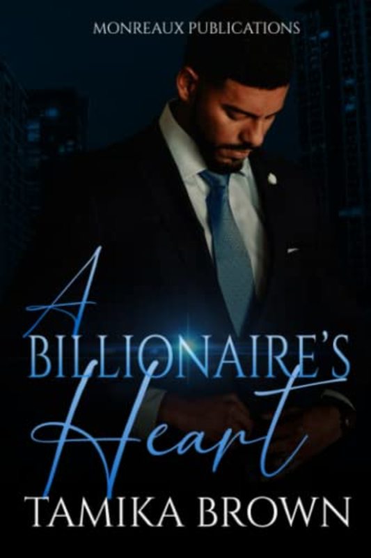 Book cover for "A Billionaire's Heart" by Tamika Brown