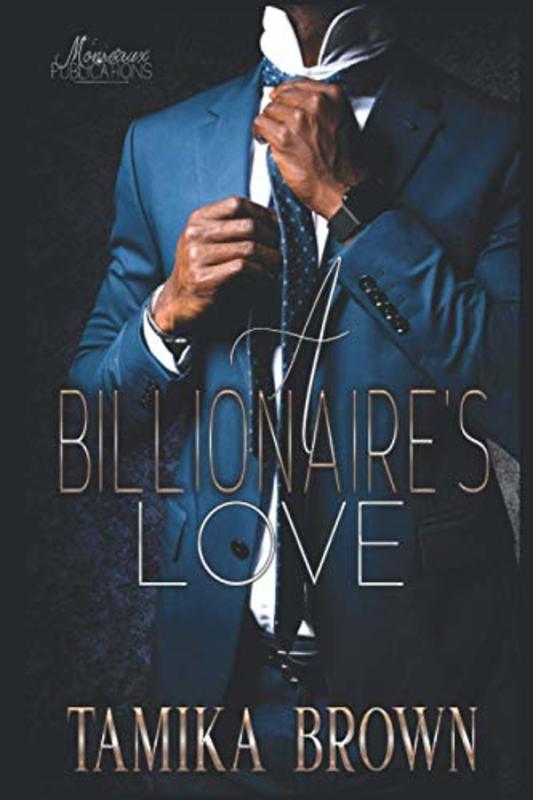 Book cover for "A Billionaire's Love" by Tamika Brown