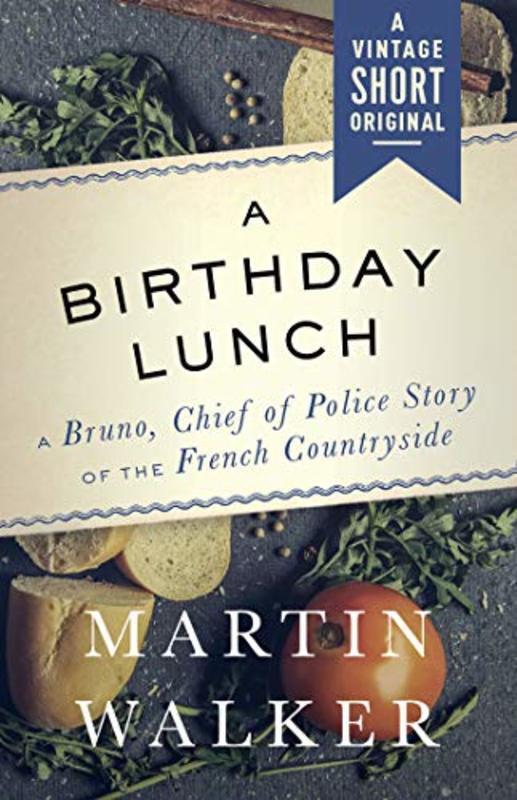 Book cover for "A Birthday Lunch" by Martin Walker