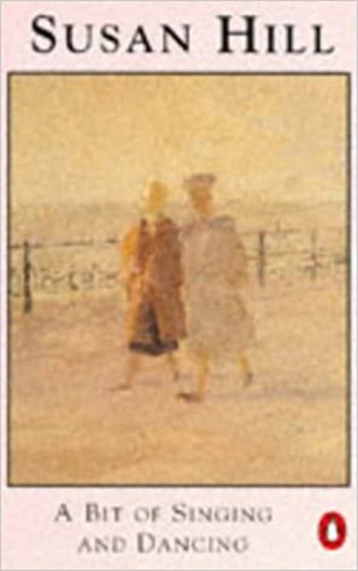 Book cover for "A Bit of Singing and Dancing and Other Stories" by Susan Hill