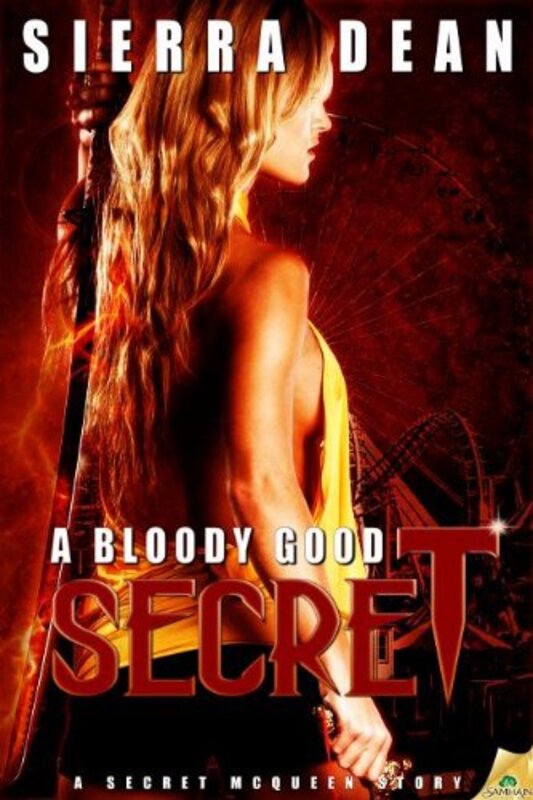 Book cover for "A Bloody Good Secret" by Sierra Dean